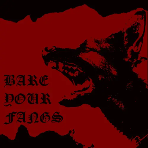 Bare Your Fangs : Bare Your Fangs